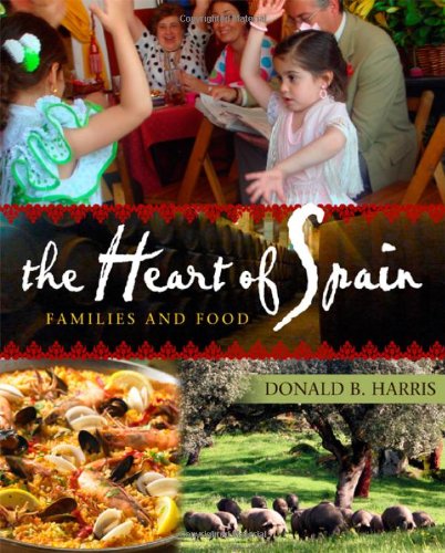 The Heart Of Spain: Families And Food,New