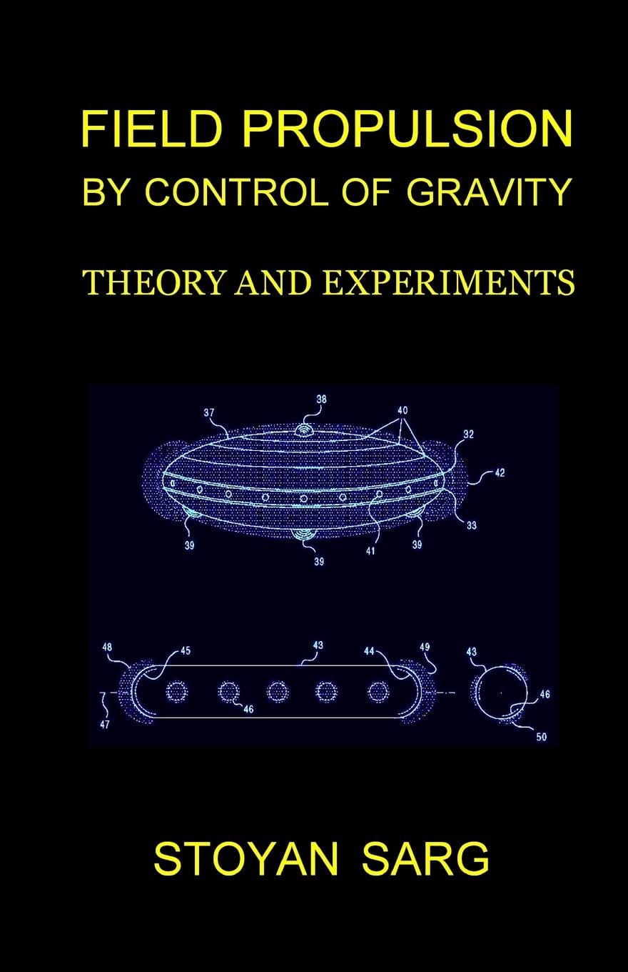 Field Propulsion by Control of Gravity: Theory and Experiments,Used