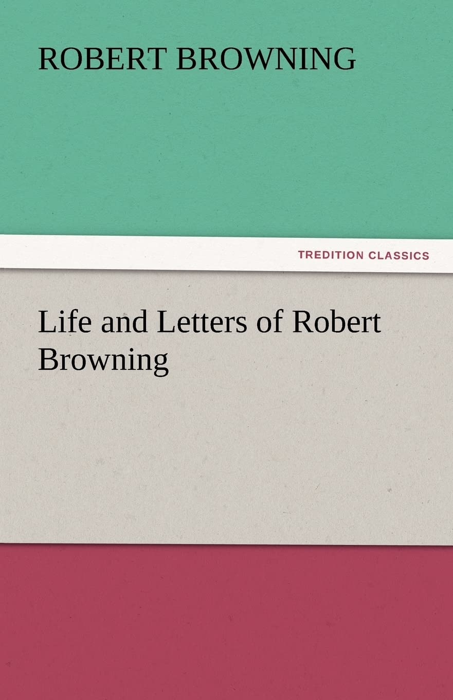Life and Letters of Robert Browning,Used
