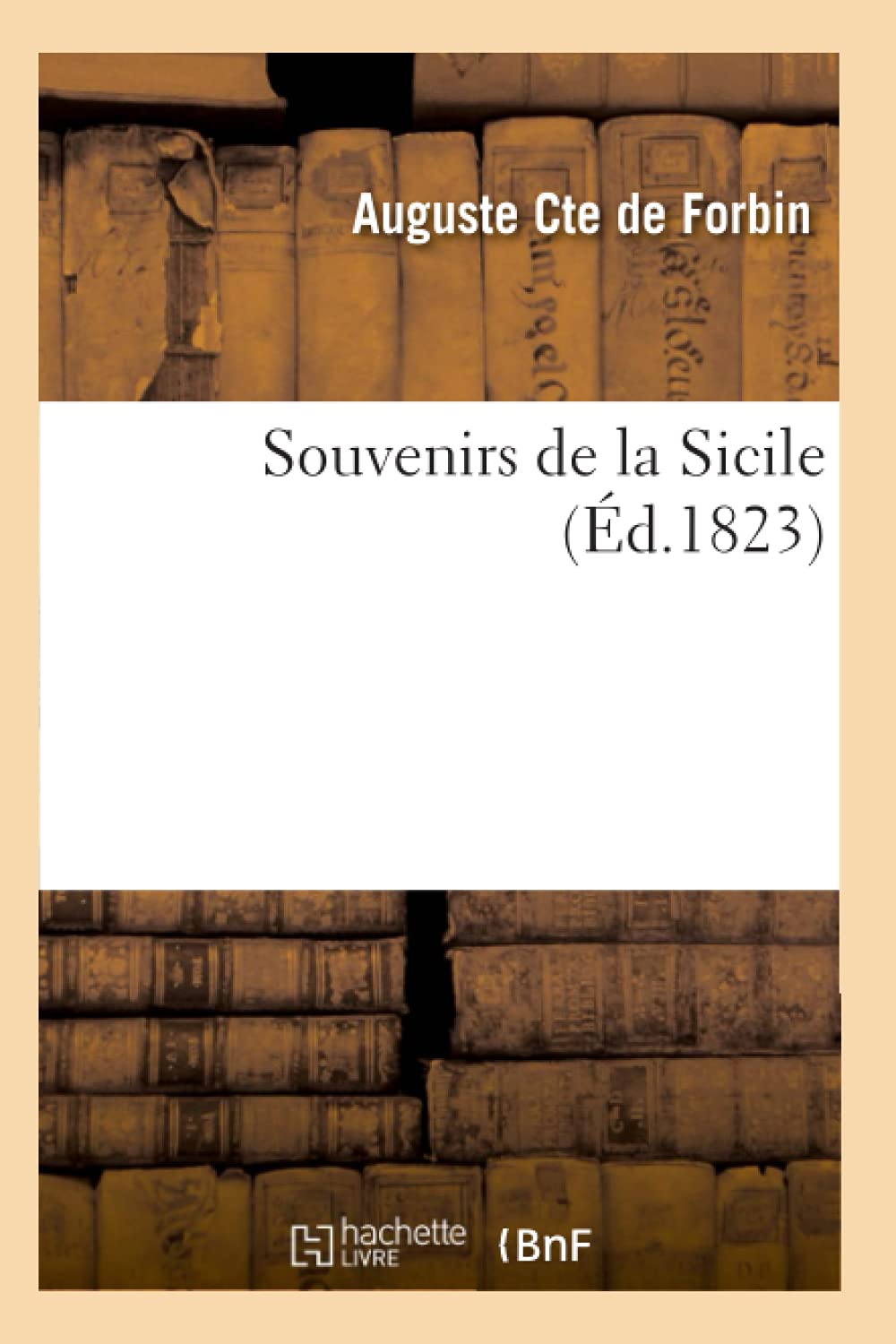 Souvenirs de la Sicile (d.1823) (Histoire) (French Edition),Used