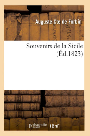 Souvenirs de la Sicile (d.1823) (Histoire) (French Edition),Used