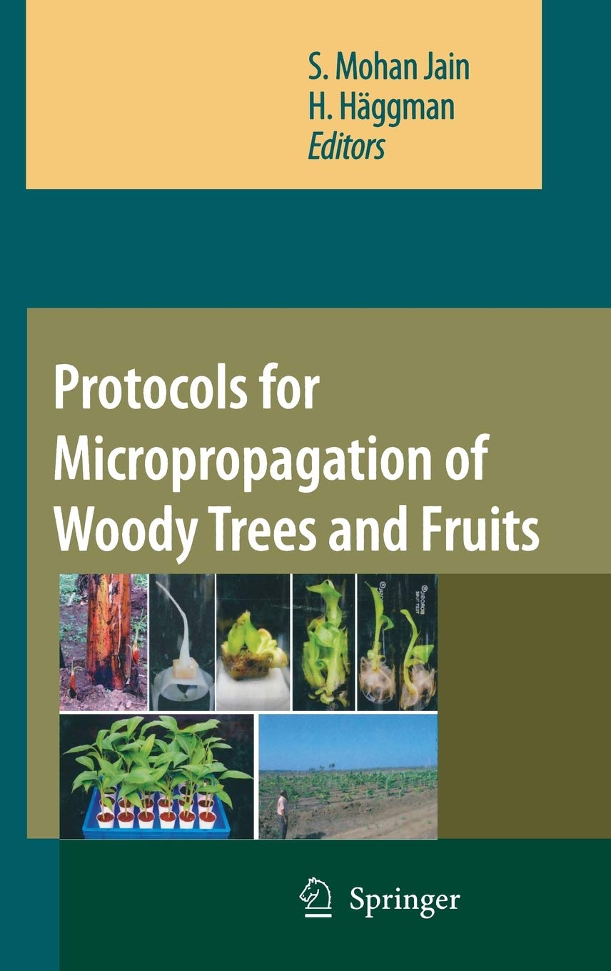 Protocols for Micropropagation of Woody Trees and Fruits,Used