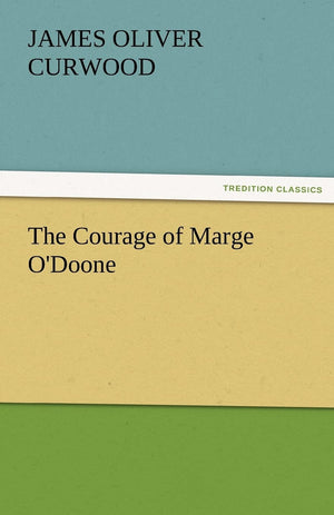 The Courage of Marge O'Doone,Used