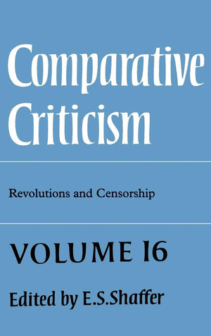 Comparative Criticism: Volume 16, Revolutions and Censorship (Comparative Criticism, Series Number 16),New