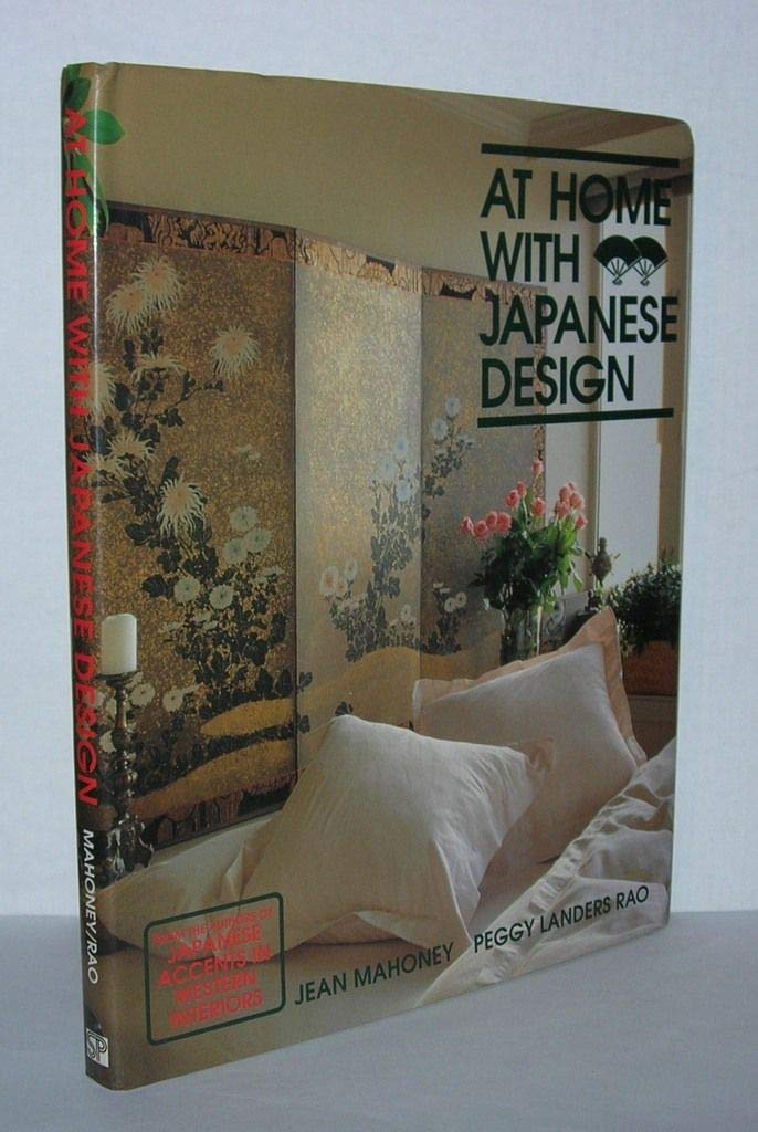 At Home With Japanese Design: Accents, Structure and Spirit,Used