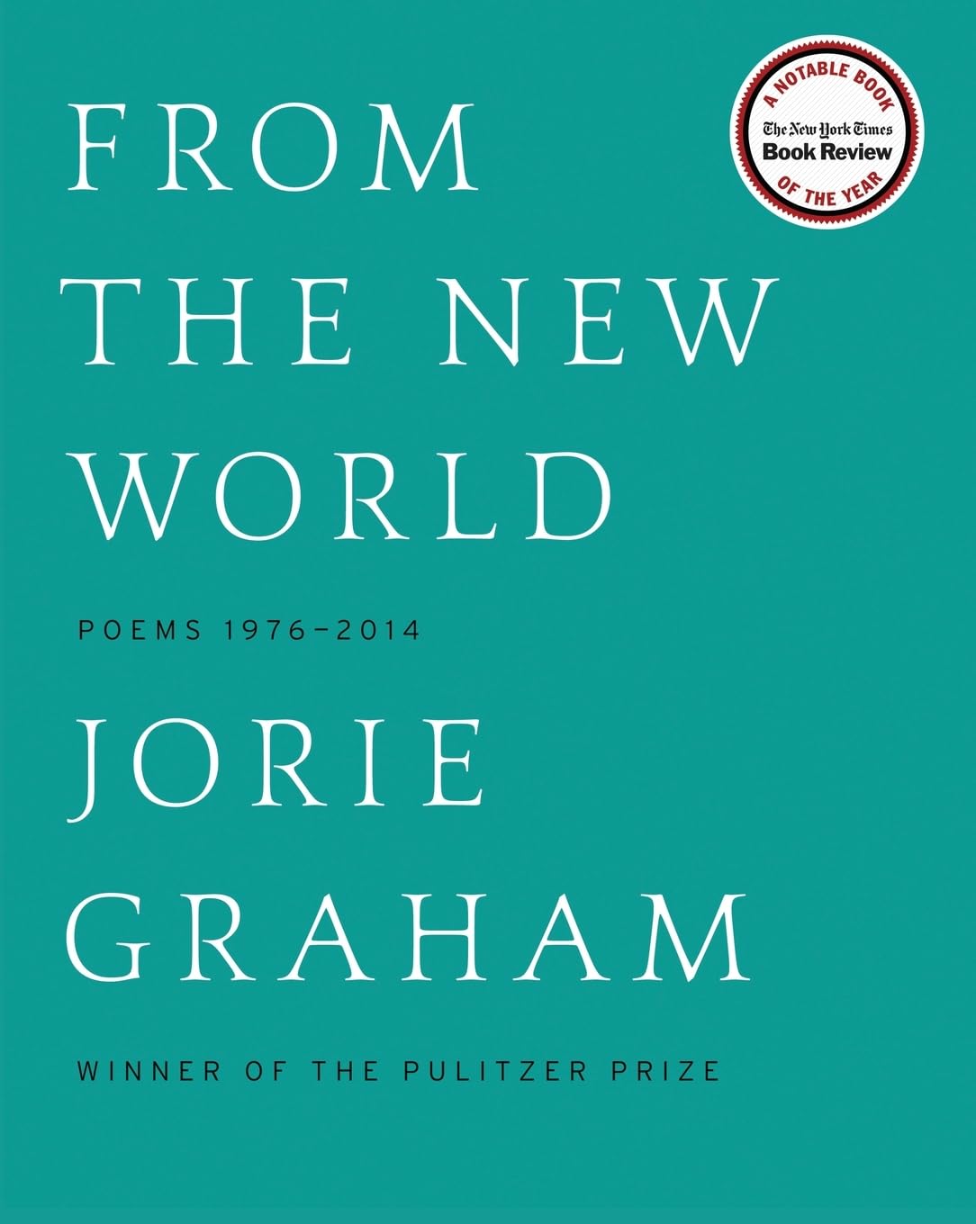 From the New World: Poems 19762014,Used