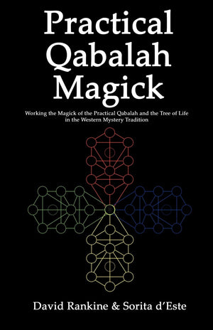 Practical Qabalah Magick: Working The Magic Of The Practical Qabalah And The Tree Of Life In The Western Mystery Tradition (Prac,Used