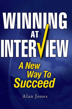 Winning At Interview: A New Way To Succeed,Used