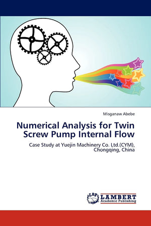 Numerical Analysis for Twin Screw Pump Internal Flow: Case Study at Yuejin Machinery Co. Ltd.(CYM), Chongqing, China,Used