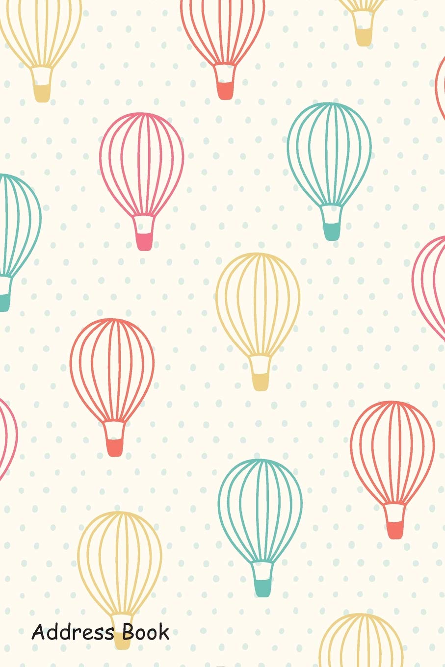 Address Book: For Contacts, Addresses, Phone Numbers, Email, Note,Alphabetical Index With Hot air balloons pattern design,Used