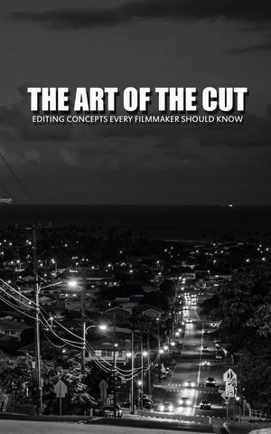 The Art Of The Cut: Editing Concepts Every Filmmaker Should Know,Used