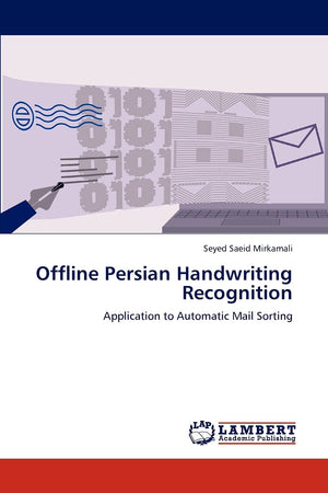 Offline Persian Handwriting Recognition: Application to Automatic Mail Sorting,Used