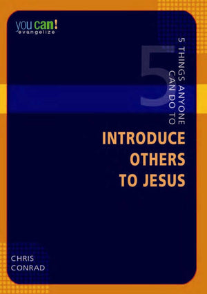 5 Things Anyone Can Do To Introduce Others To Jesus (You Can!)-used