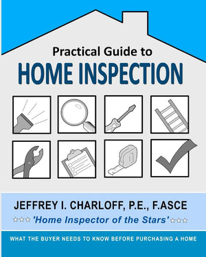 Practical Guide To Home Inspection: What You Need To Know Before You Buy A Home,Used