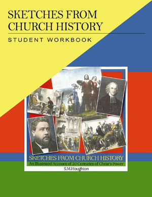 Sketches from Church History Student Workbook,Used
