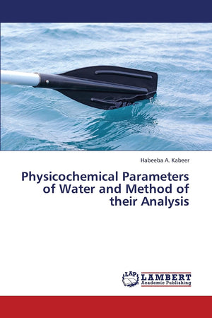 Physicochemical Parameters of Water and Method of their Analysis,Used