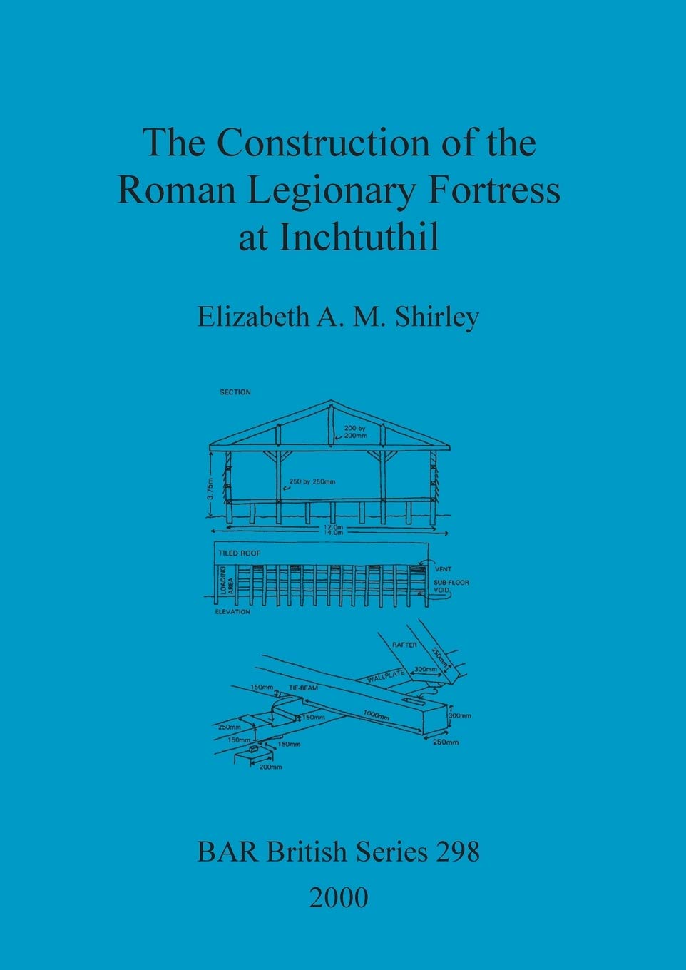 The Construction Of The Roman Legionary Fortress At Inchtuthil (Bar British),Used