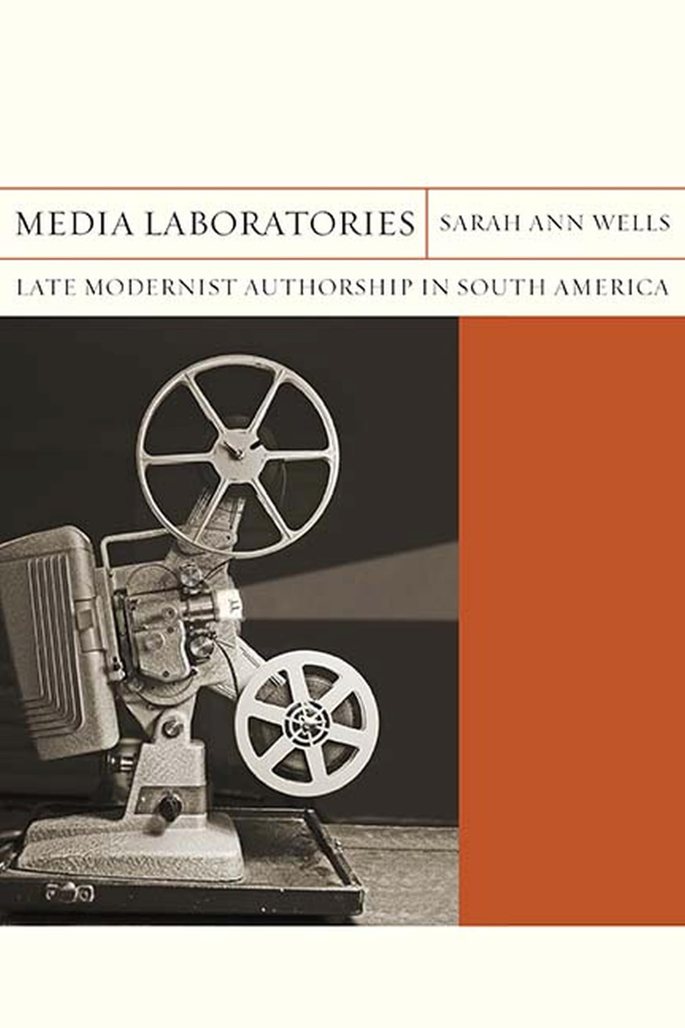 Media Laboratories: Late Modernist Authorship In South America (Volume 25) (Flashpoints),Used