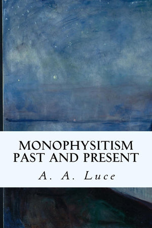 Monophysitism Past and Present,Used