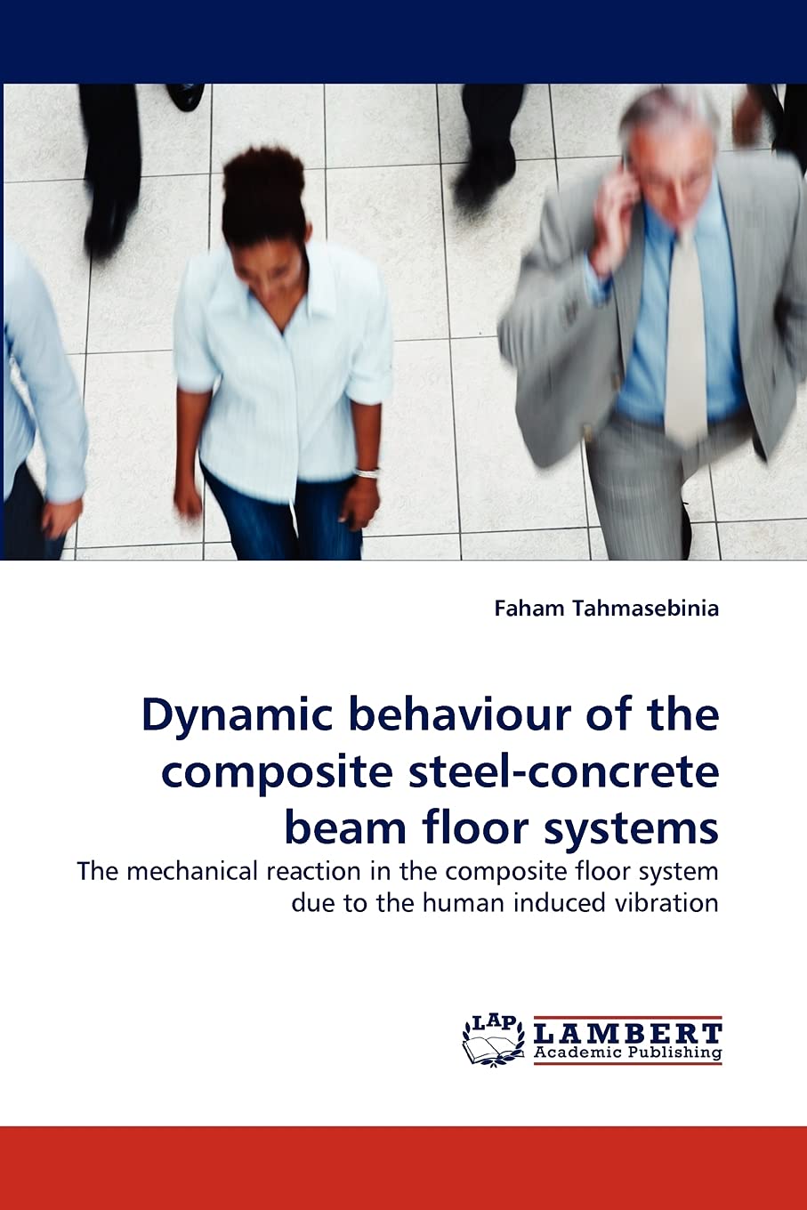 Dynamic behaviour of the composite steelconcrete beam floor systems: The mechanical reaction in the composite floor system due ,Used