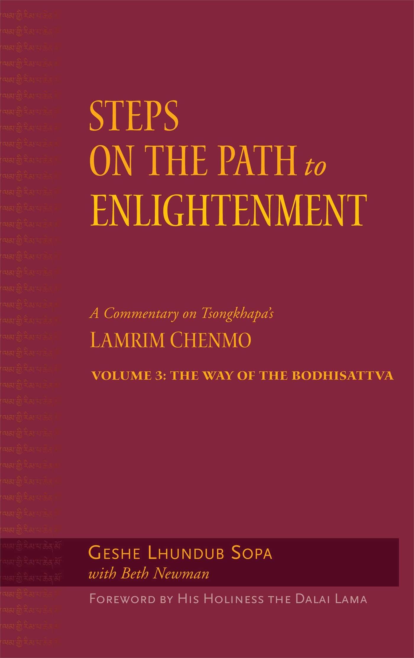 Steps On The Path To Enlightenment: A Commentary On Tsongkhapa'S Lamrim Chenmo, Volume 3: The Way Of The Bodhisattva (3),New