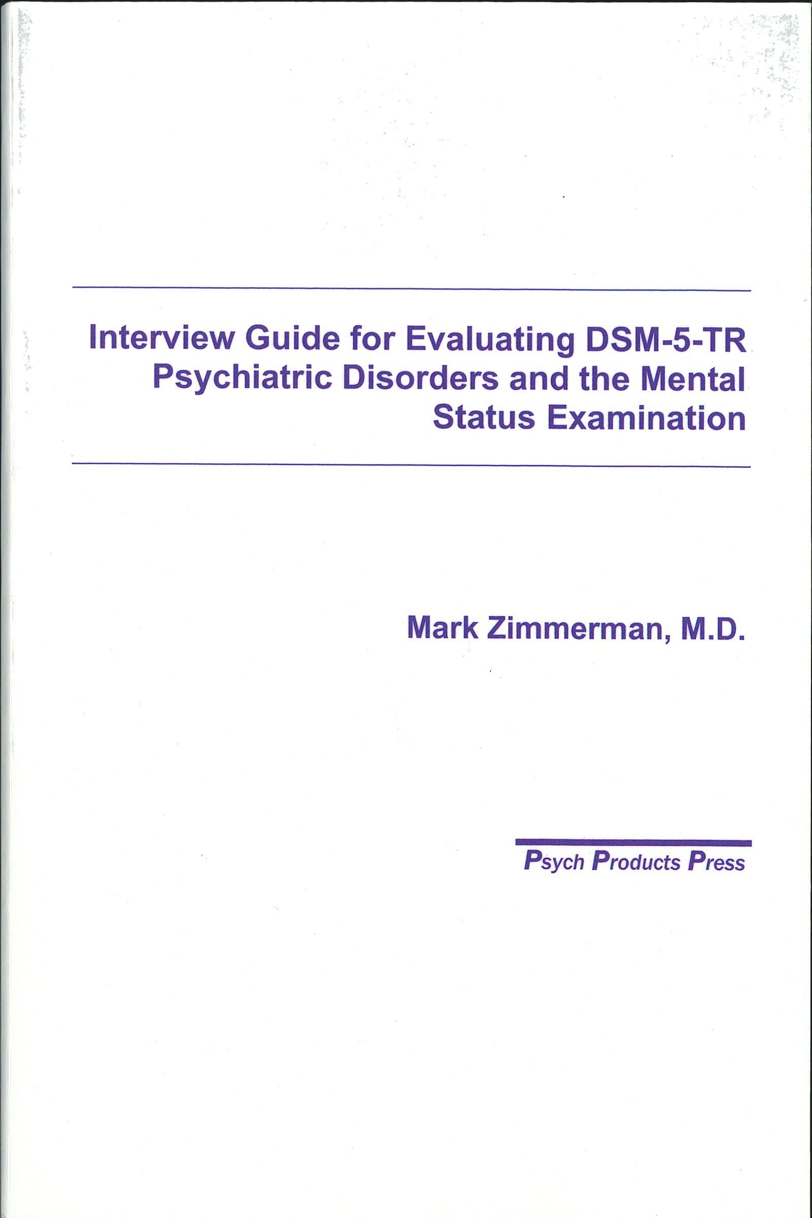 Interview Guide for Evaluation of DSM5 Psychiatric Disorders and the Mental Status Examination