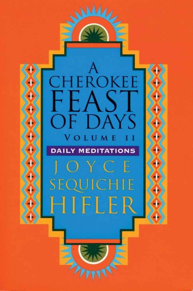 A Cherokee Feast of Days, Volume II,Used