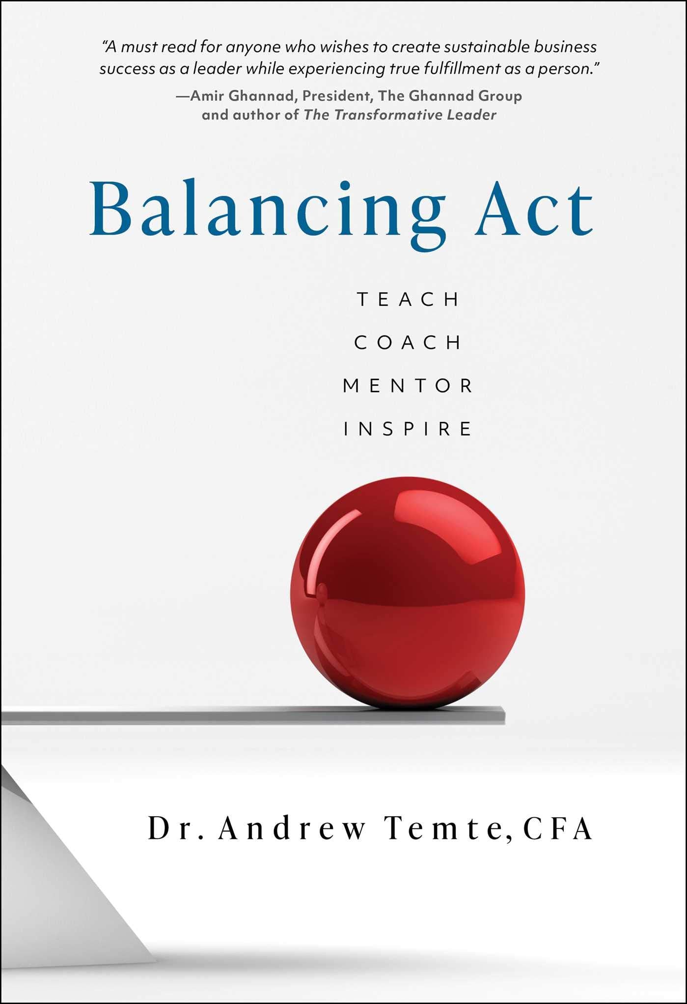 Balancing Act: Teach Coach Mentor Inspire,Used