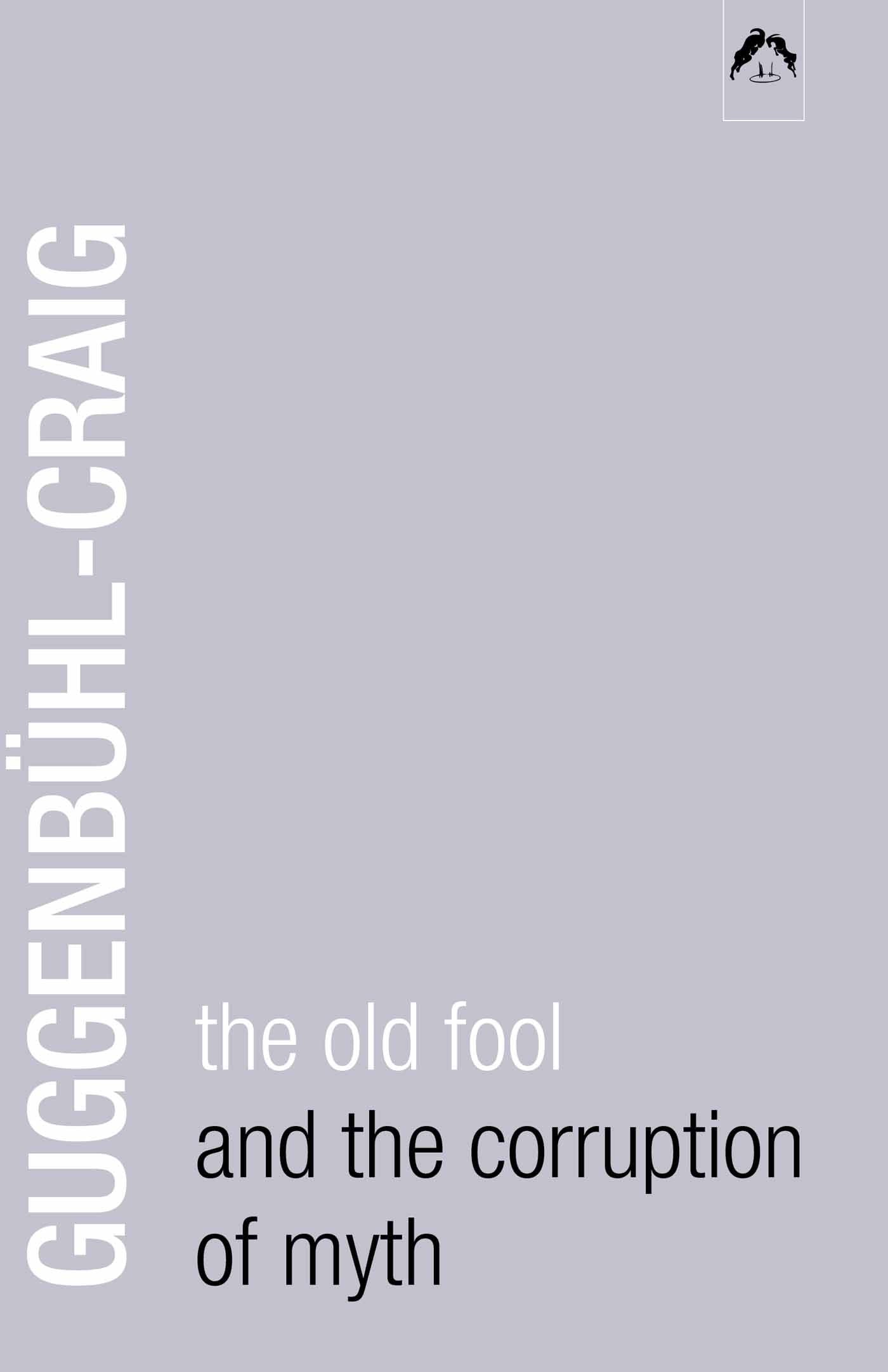 The Old Fool And The Corruption Of Myth,Used