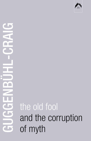 The Old Fool And The Corruption Of Myth,Used