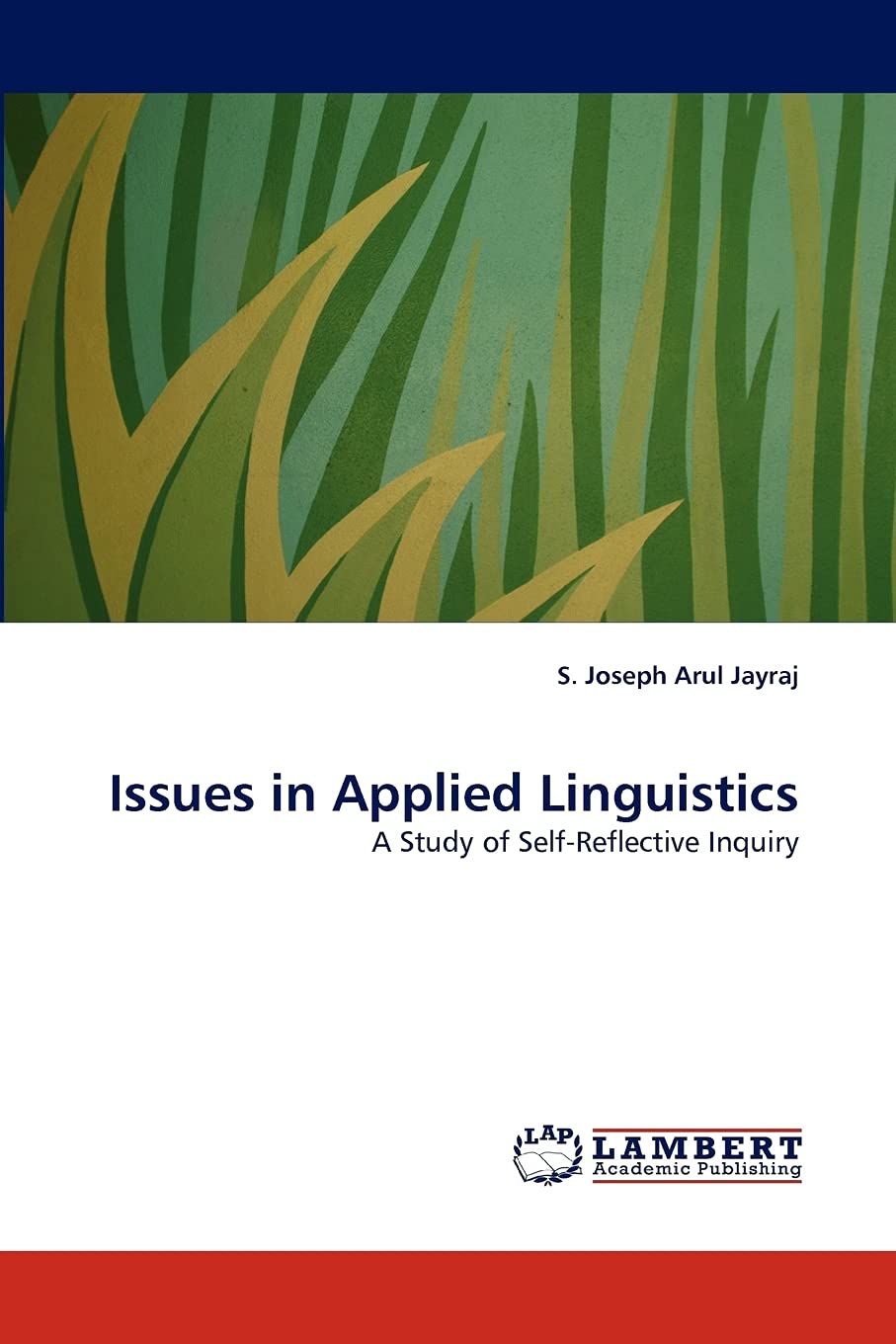 Issues in Applied Linguistics: A Study of SelfReflective Inquiry,Used
