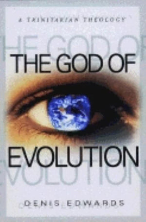 The God Of Evolution: A Trinitarian Theology,New