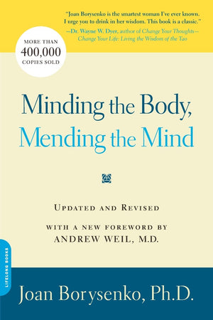 Minding The Body, Mending The Mind,New