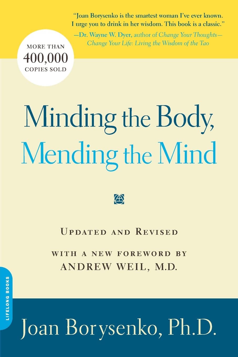 Minding The Body, Mending The Mind,New