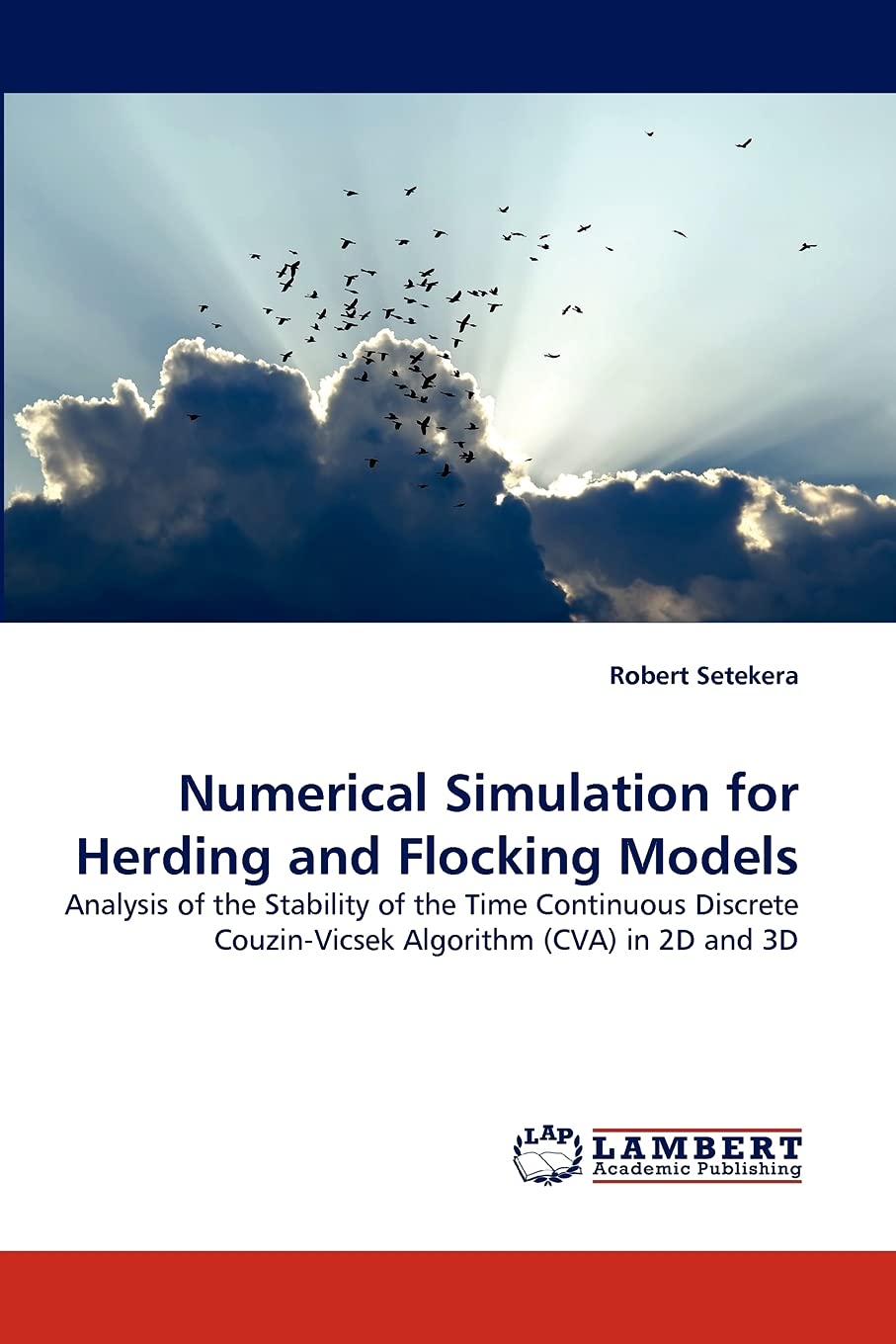 Numerical Simulation for Herding and Flocking Models: Analysis of the Stability of the Time Continuous Discrete CouzinVicsek Al,Used