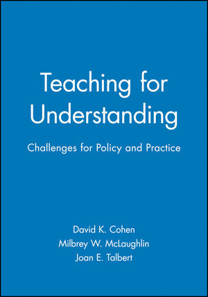 Teaching for Understanding: Challenges for Policy and Practice,Used
