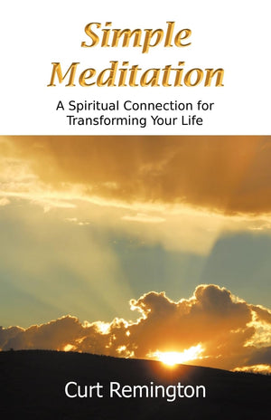 Simple Meditation: A Spiritual Connection for Transforming Your Life,Used