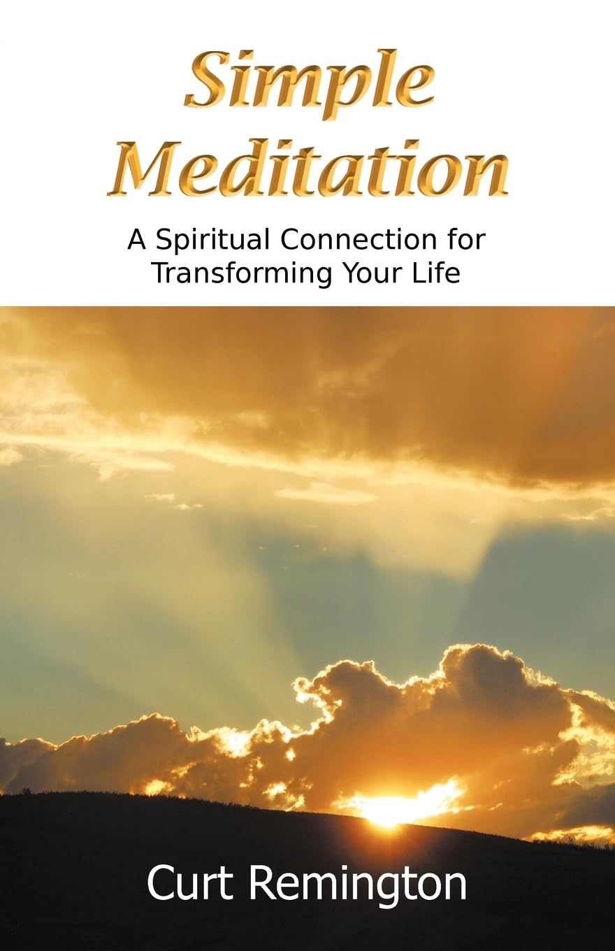 Simple Meditation: A Spiritual Connection for Transforming Your Life,Used