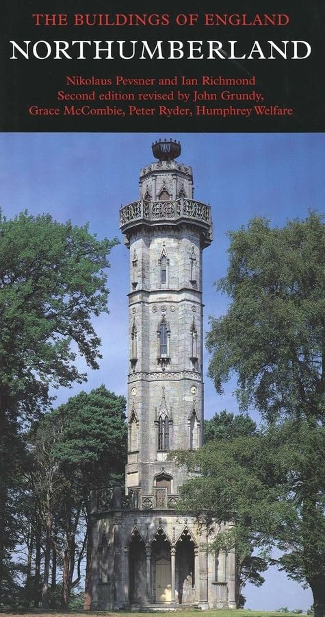 Northumberland (Pevsner Architectural Guides: Buildings Of England)