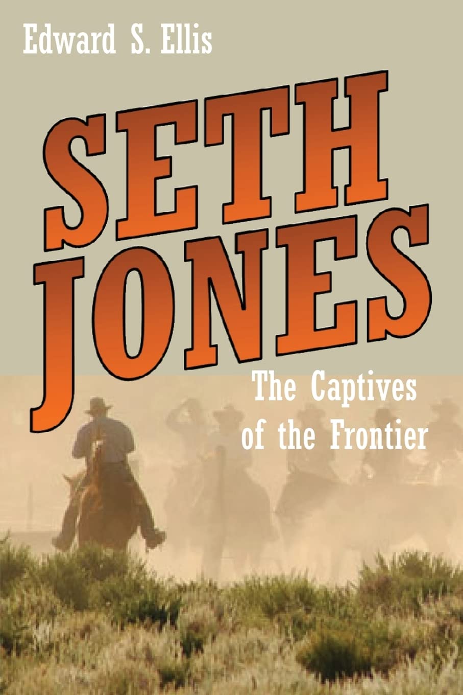 Seth Jones: The Captives Of The Frontier,Used