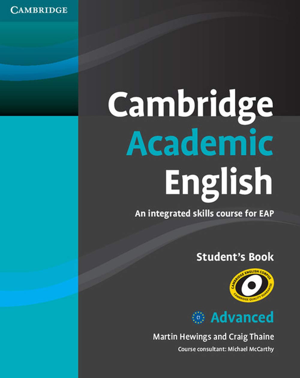 Cambridge Academic English C1 Advanced Student'S Book: An Integrated Skills Course For Eap (Cambridge Academic English Course),Used