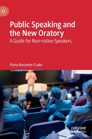 Public Speaking and the New Oratory: A Guide for Nonnative Speakers,Used