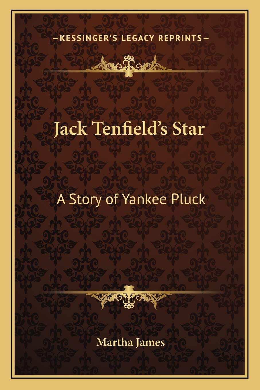 Jack Tenfield's Star: A Story of Yankee Pluck,Used
