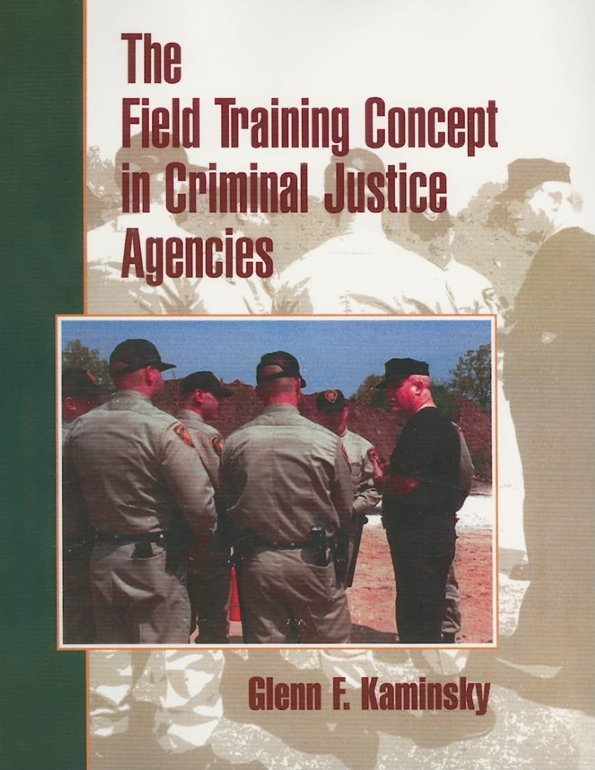 Field Training Concept in Criminal Justice Agencies, The,Used