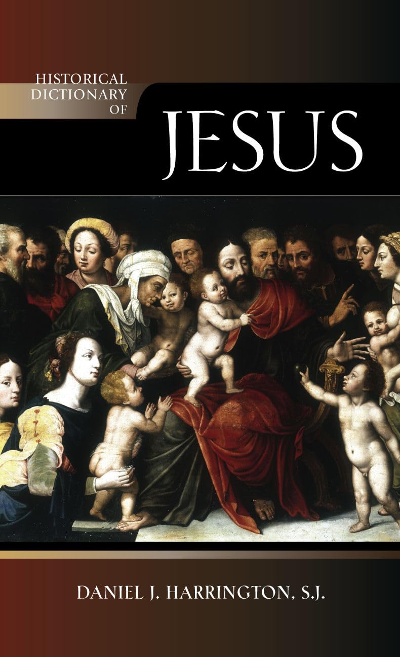 Historical Dictionary Of Jesus (Volume 102) (Historical Dictionaries Of Religions, Philosophies, And Movements Series, 102),Used