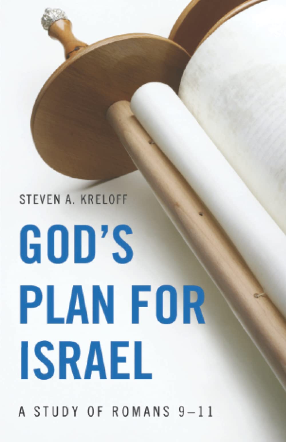 God's Plan for Israel: A Study of Romans 911,New