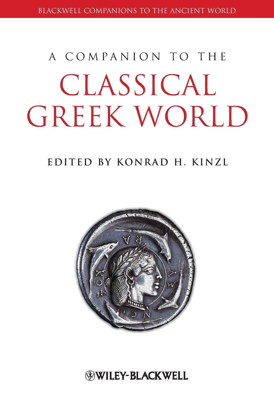 A Companion to the Classical Greek World,New