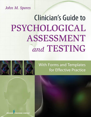 Clinician's Guide to Psychological Assessment and Testing: With Forms and Templates for Effective Practice,Used