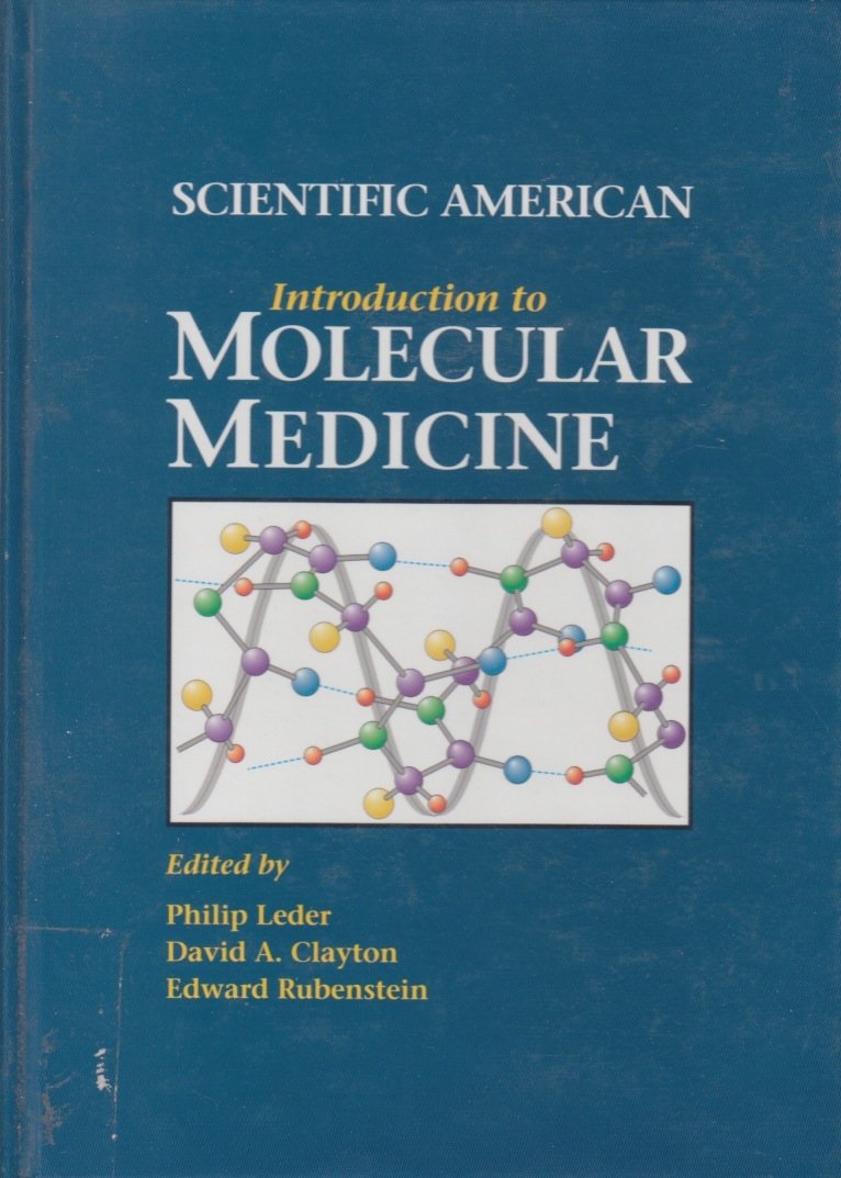 Scientific American Introduction to Molecular Medicine (Basic Science for Clinicians Series),Used