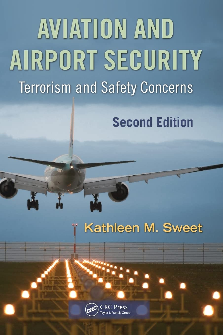 Aviation and Airport Security: Terrorism and Safety Concerns, Second Edition,Used